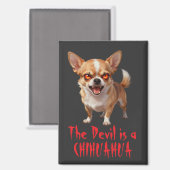 Aimant Le diable est un Chihuahua - Drôles de yeux effray (Recto/Verso)