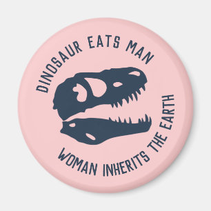 Aimant Le "dinosaure mange l'homme, femme hérite de la