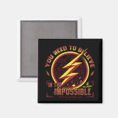 Aimant Le Flash | Vous Devez Croire En L'Imposable (Recto/Verso)