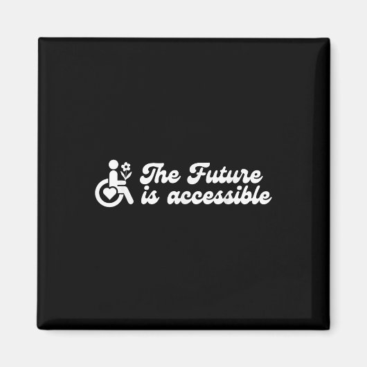 Aimant Le futur est accessible Ment aux handicaps sensibi (Devant)