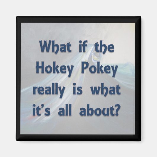 Aimant Le Hokey Pokey...Et Si ? (Devant)