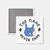 Aimant Le Jeu ne se termine jamais (Recto/Verso)