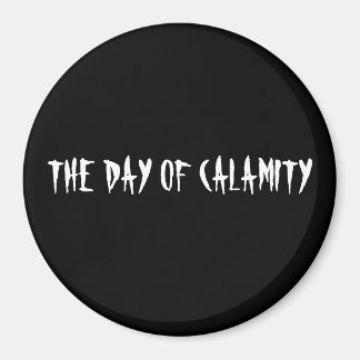 AIMANT LE JOUR DE LA CALAMITÉ