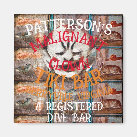 AIMANT LE MALIGNANT DE PATTERSON, CLOWN TIKI BAR BERRYVIL (Devant)