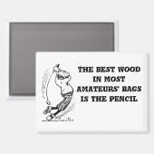 Aimant "Le meilleur bois" (Recto/Verso)