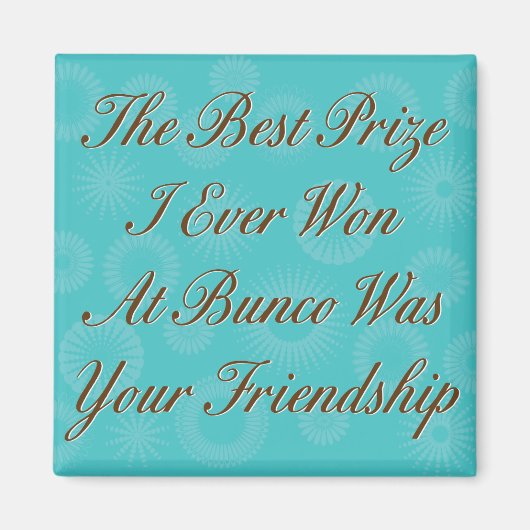 Aimant Le meilleur prix que j'ai jamais gagné à Bunco (Devant)