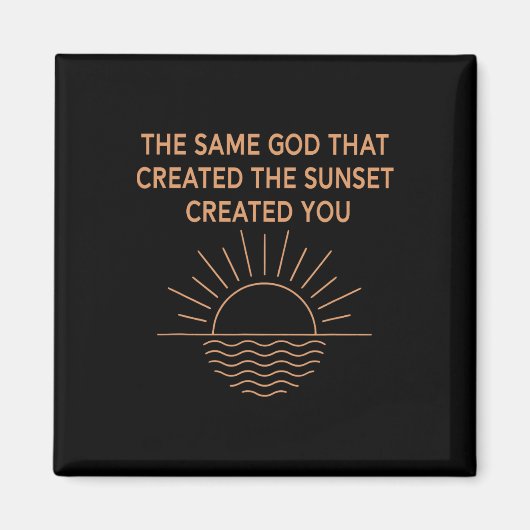 Aimant Le Même Dieu Qui A Créé Le Coucher De Soleil Vous (Devant)