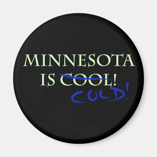 Aimant Le Minnesota est Cool - et froid ! (Devant)
