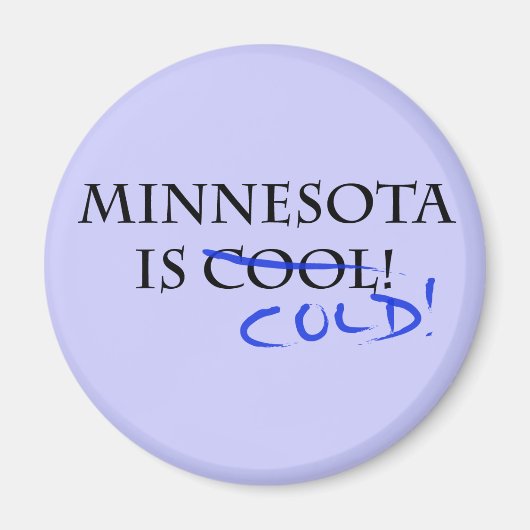 Aimant Le Minnesota est Cool - et froid ! (Devant)
