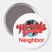 Aimant Le plus grand voisin du monde (Recto/Verso)