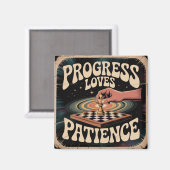 Aimant Le progrès aime la patience (Recto/Verso)