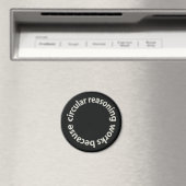 Aimant Le raisonnement circulaire fonctionne parce que le (In Situ (Lave-vaisselle))