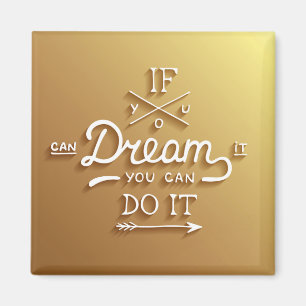 Aimant Le rêve inspirent motivent
