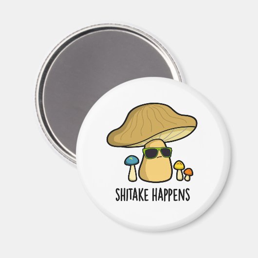 Aimant Le Shitake Arrive Un Jeu De Champignons Drôle (Recto/Verso)