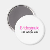Aimant Le single (Bridesmaid) (Recto/Verso)