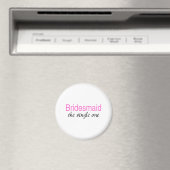Aimant Le single (Bridesmaid) (In Situ (Lave-vaisselle))
