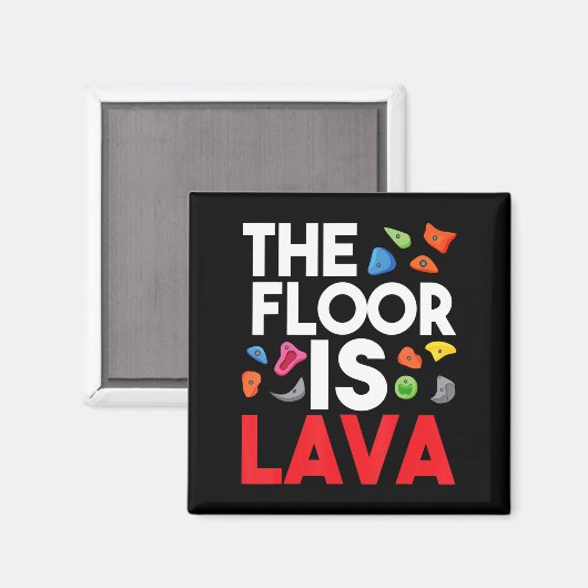 Aimant Le Sol Est Lava Bouldering Wall Climber Rock Cl (Recto/Verso)