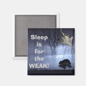 Aimant Le sommeil est pour la FAIM ! (Recto/Verso)