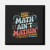 Aimant Le spectacle mathématique n'est pas mathématique M (Devant)