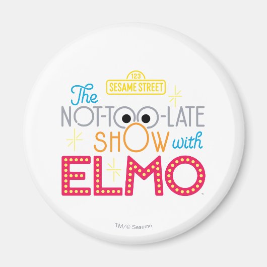 Aimant Le spectacle pas trop tard avec Elmo (Devant)