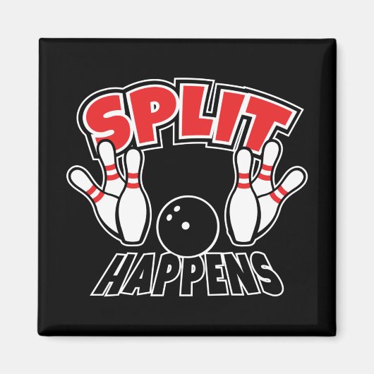 Aimant Le split arrive drôle Bowling (Devant)