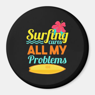 Aimant Le surf sont mes problèmes
