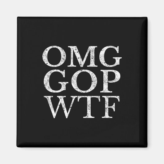 Aimant Le T-shirt Républicain Gop Wtf Anti Trump (Devant)