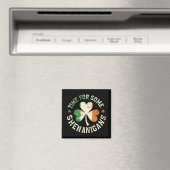 Aimant Le temps de la Saint Patrick pour certains Shenani (In Situ (Lave-vaisselle))
