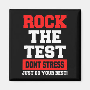 Aimant Le test ne stresse pas juste faire votre meilleur