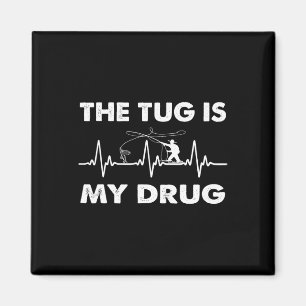 Aimant Le Tug Est Ma Drogue - Drôle Pêcheur