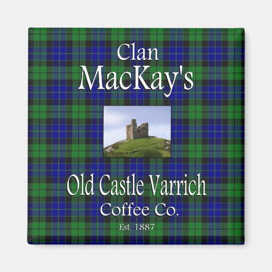 Aimant Le vieux château de Clan MacKay, Varrich Coffee Co (Devant)