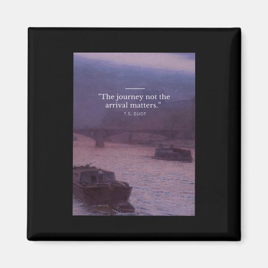 Aimant Le Voyage Pas L'Arrivée S Citation Poster (Devant)