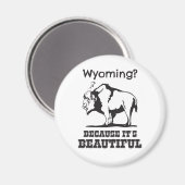 Aimant Le Wyoming ? Parce que c'est beau (Recto/Verso)