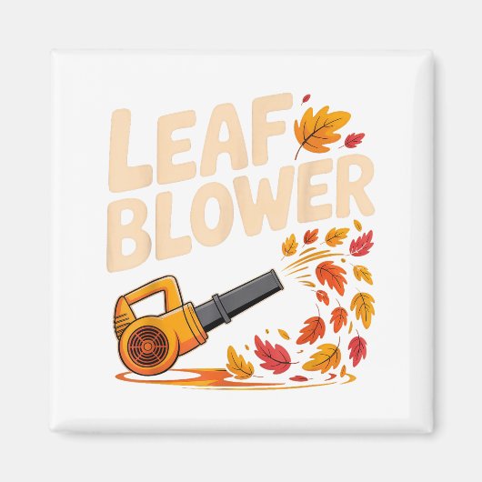 Aimant Leaf Blower Funny Autumn Fall Season Humor (Devant)
