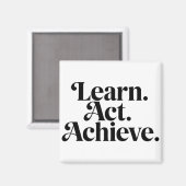 Aimant "Learn. Act. Achieve." - Art Typographique Minimal (Recto/Verso)