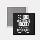 Aimant L'école de hockey amusante est importante, mais le (Recto/Verso)