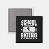 Aimant L'école est importante mais le ski est plus import (Recto/Verso)