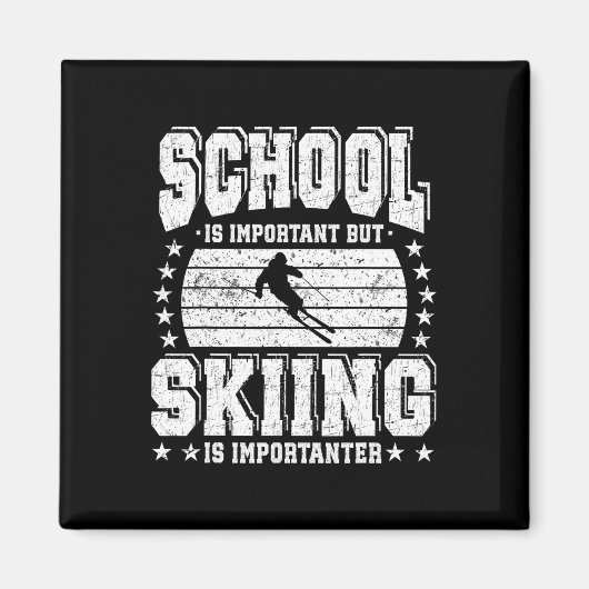 Aimant L'école est importante mais le ski est plus import (Devant)