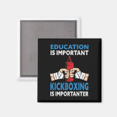 Aimant L'éducation est importante Kickboxing Importanter (Recto/Verso)