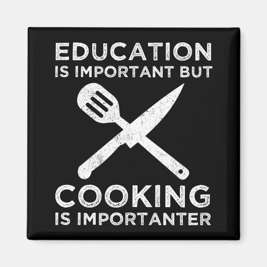 Aimant L'Éducation Est Importante, Mais La Cuisine Est Im (Devant)