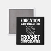 Aimant L'Éducation Est Importante, Mais Le Crochet Est Im (Recto/Verso)