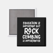 Aimant L'éducation est importante mais l'escalade est Imp (Recto/Verso)