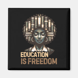 Aimant L'éducation est la liberté Mois de l'histoire des