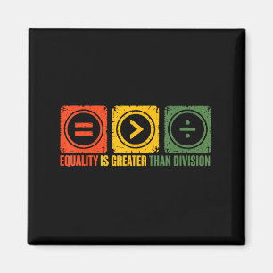 Aimant L'égalité est meilleure que la division Droits éga