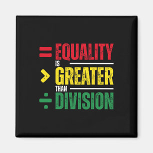 Aimant L'égalité est plus grande que la division Prof de