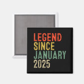 Aimant Legend Since January 2025 1st Birthday 1 Year Old  (Recto/Verso)