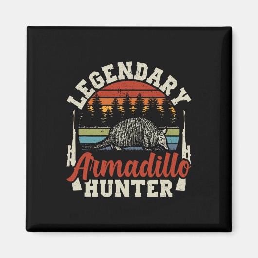 Aimant Légendaire Armadillo Hunter Chasse Cadeau (Devant)