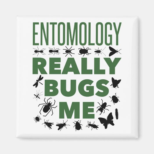 Aimant L'Entomologie me bogue vraiment Entomologiste drôl (Devant)