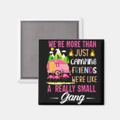 Aimant Les amis de camping sont comme un petit gang (Recto/Verso)