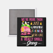 Aimant Les Amis Du Camping Sont Comme Une Petite Bande (Recto/Verso)